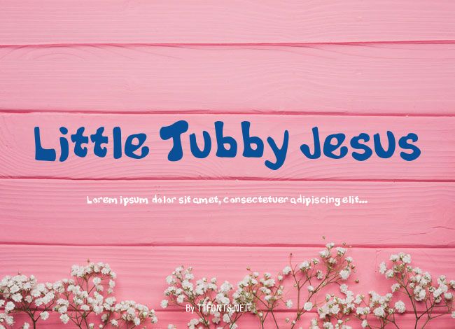Little Tubby Jesus example